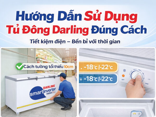 Hướng dẫn sử dụng tủ đông Darling