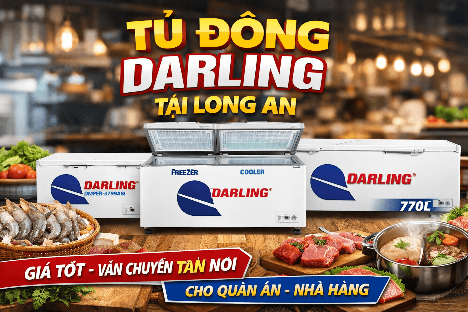 Tủ đông Darling tại Long an cho quán ăn